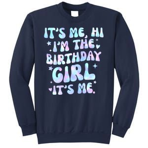 Its Me Hi Im The Birthday Girl Its Me Cute Gift Sweatshirt