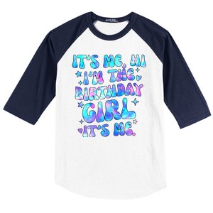 Its Me Hi Im The Birthday Girl Its Me Cute Gift Baseball Sleeve Shirt