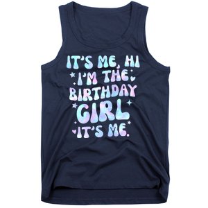 Its Me Hi Im The Birthday Girl Its Me Cute Gift Tank Top