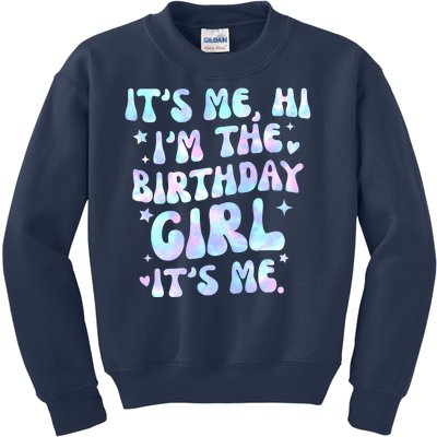 Its Me Hi Im The Birthday Girl Its Me Cute Gift Kids Sweatshirt