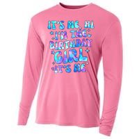 Its Me Hi Im The Birthday Girl Its Me Cute Gift Cooling Performance Long Sleeve Crew