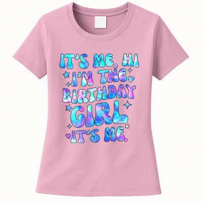 Its Me Hi Im The Birthday Girl Its Me Cute Gift Womens T-Shirt