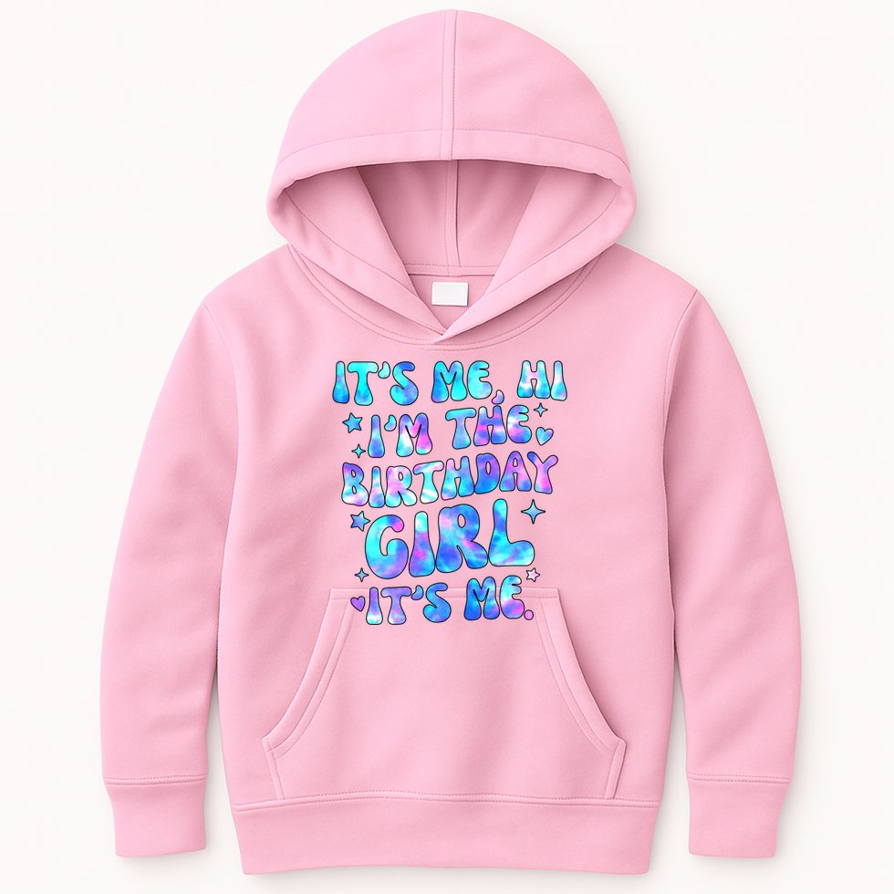 Its Me Hi Im The Birthday Girl Its Me Cute Gift Kids Hoodie