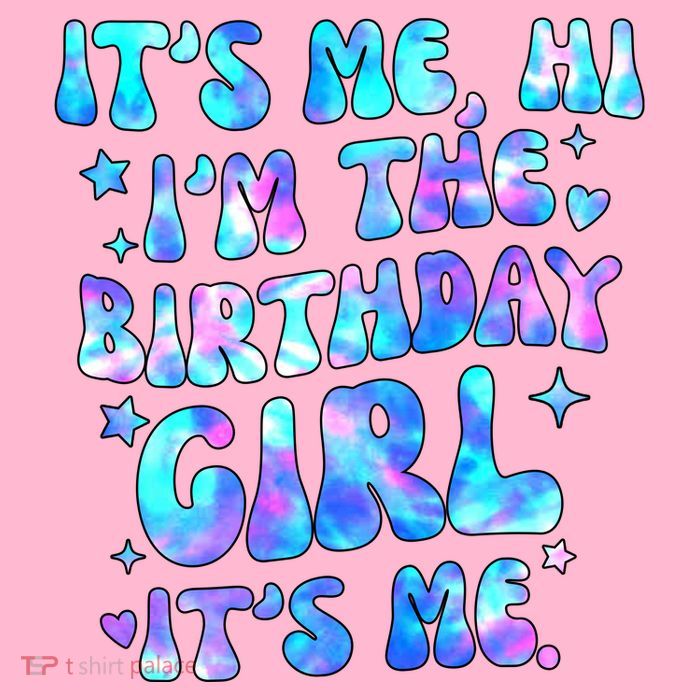 Its Me Hi Im The Birthday Girl Its Me Cute Gift Kids T-Shirt