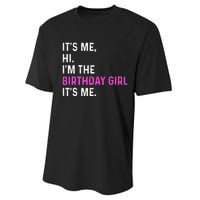 Its Me Hi Im The Birthday Its Me Performance Sprint T-Shirt