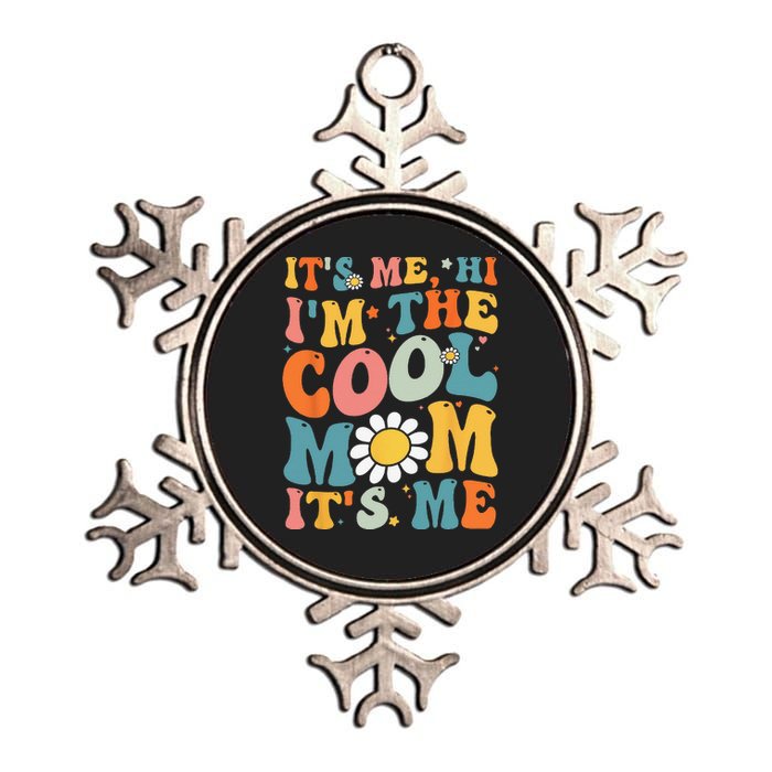 Its Me Hi Im The Cool Mom Its Me Mothers Day Groovy Metallic Star Ornament