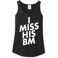 I Miss His BM Funny Ladies Essential Tank