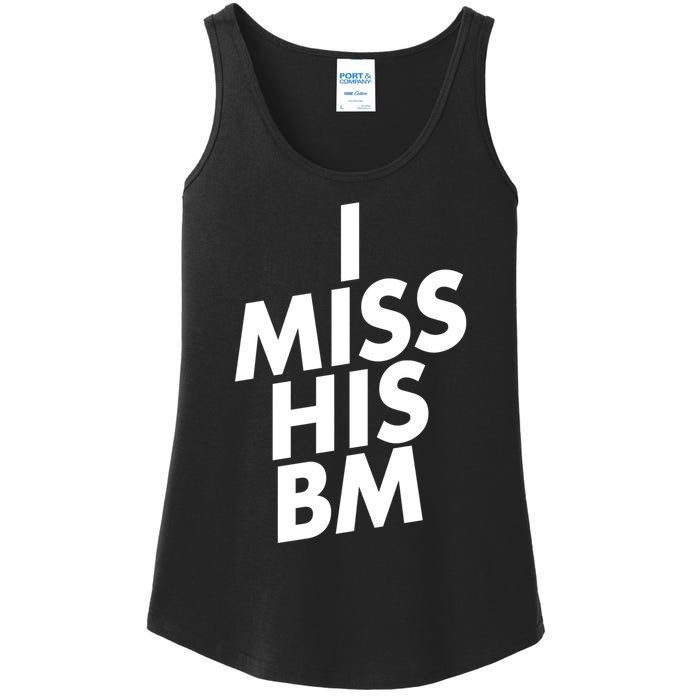 I Miss His BM Funny Ladies Essential Tank