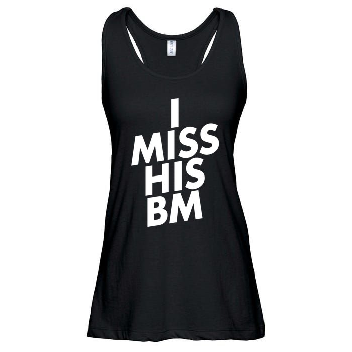 I Miss His BM Funny Ladies Essential Flowy Tank