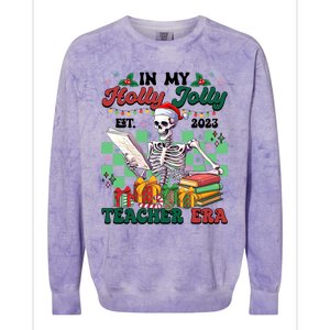 In My Holly X Jolly Teacher Era Funny Skeleton Xmas Holiday Gift Colorblast Crewneck Sweatshirt