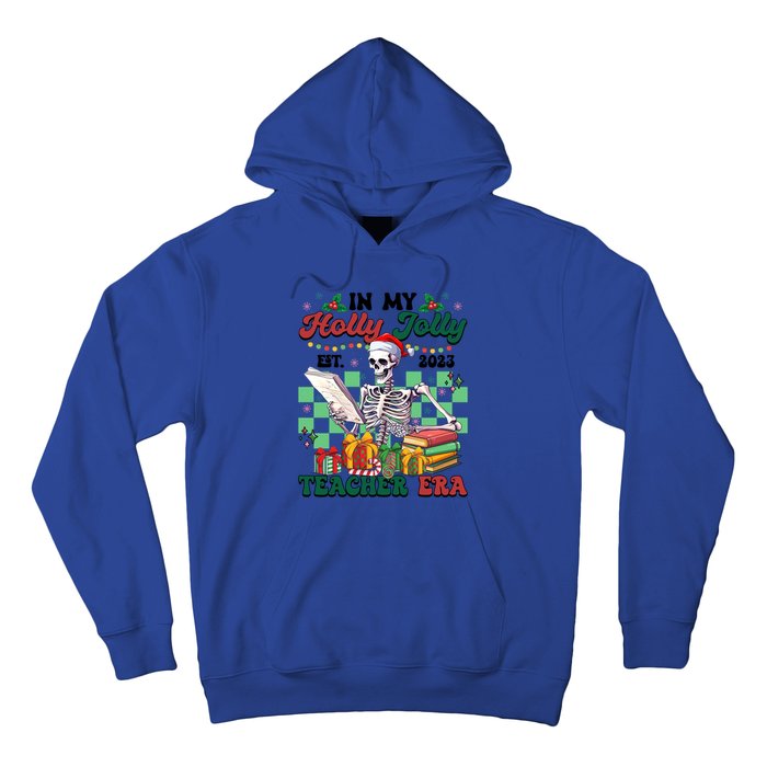 In My Holly X Jolly Teacher Era Funny Skeleton Xmas Holiday Gift Hoodie