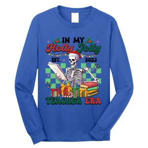 In My Holly X Jolly Teacher Era Funny Skeleton Xmas Holiday Gift Long Sleeve Shirt