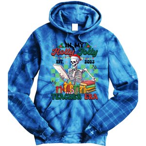 In My Holly X Jolly Teacher Era Funny Skeleton Xmas Holiday Gift Tie Dye Hoodie