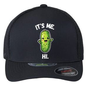 It's Me Hi I'm The Pickle Funny Pickles Lover Flexfit Unipanel Trucker Cap