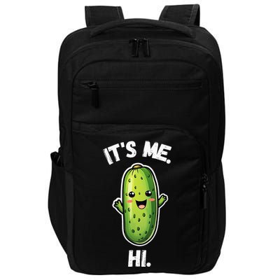 It's Me Hi I'm The Pickle Funny Pickles Lover Impact Tech Backpack