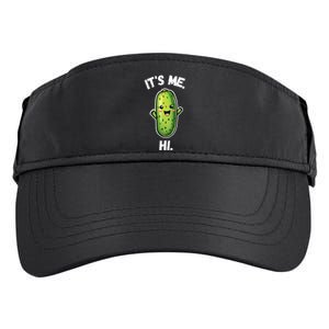 It's Me Hi I'm The Pickle Funny Pickles Lover Adult Drive Performance Visor