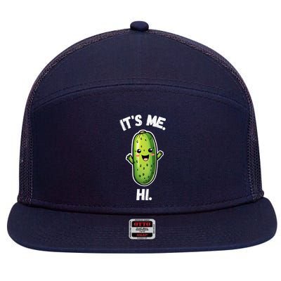 It's Me Hi I'm The Pickle Funny Pickles Lover 7 Panel Mesh Trucker Snapback Hat