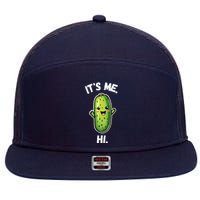 It's Me Hi I'm The Pickle Funny Pickles Lover 7 Panel Mesh Trucker Snapback Hat