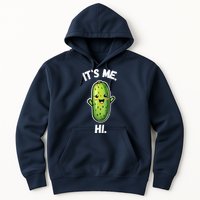 It's Me Hi I'm The Pickle Funny Pickles Lover Hoodie