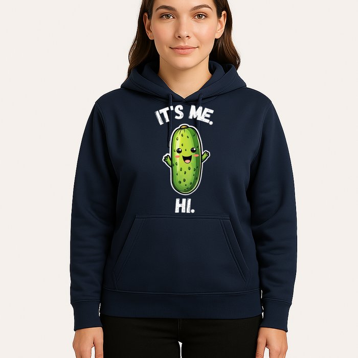 It's Me Hi I'm The Pickle Funny Pickles Lover Hoodie