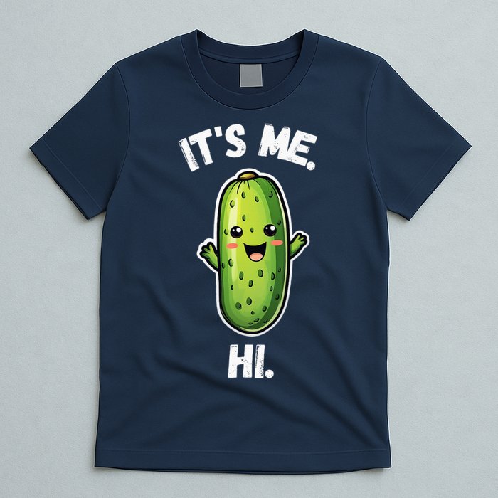 It's Me Hi I'm The Pickle Funny Pickles Lover T-Shirt