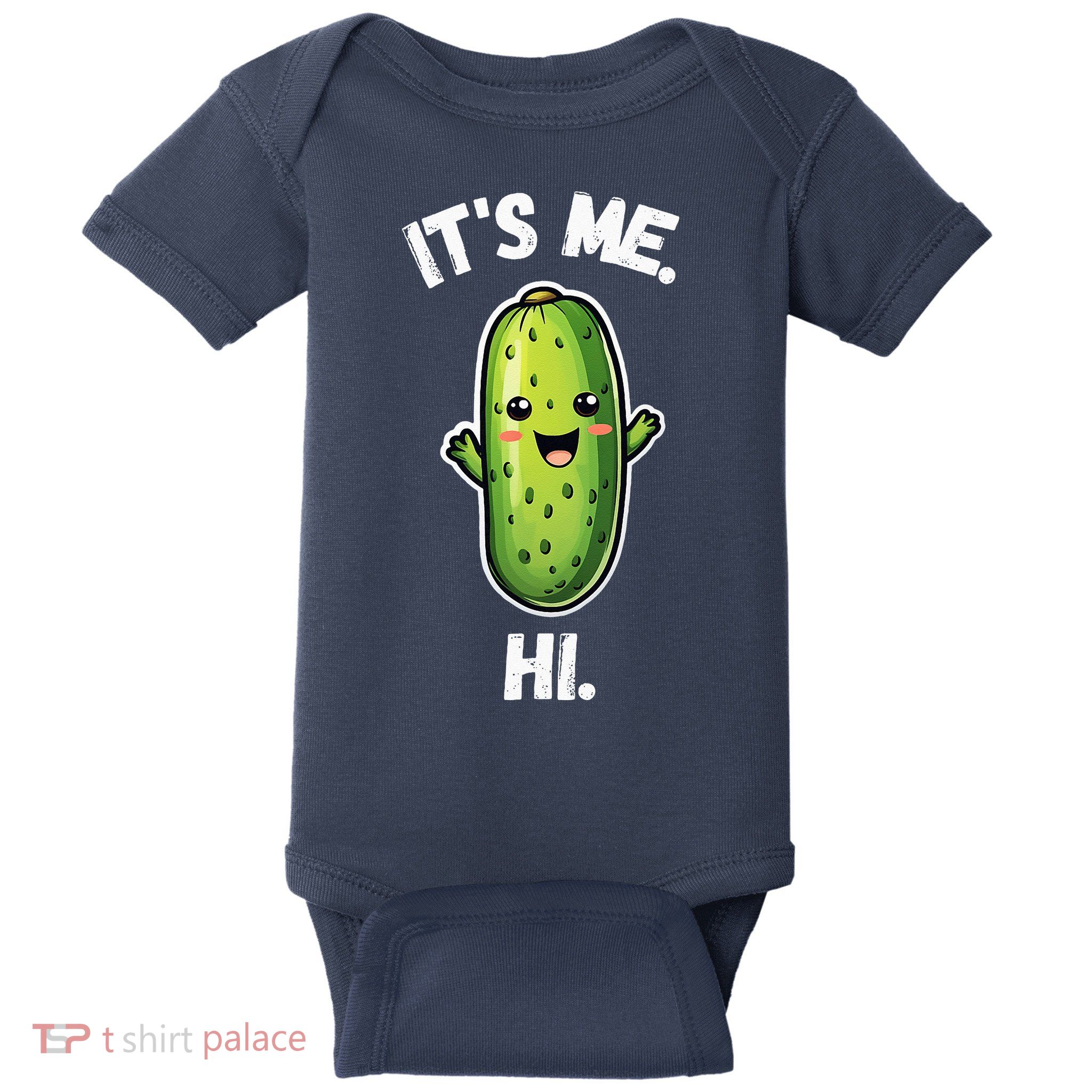 It's Me Hi I'm The Pickle Funny Pickles Lover Baby Bodysuit