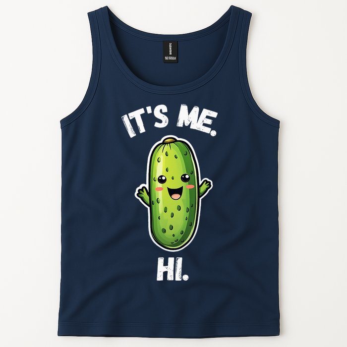 It's Me Hi I'm The Pickle Funny Pickles Lover Tank Top