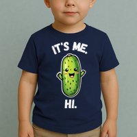 It's Me Hi I'm The Pickle Funny Pickles Lover Toddler T-Shirt