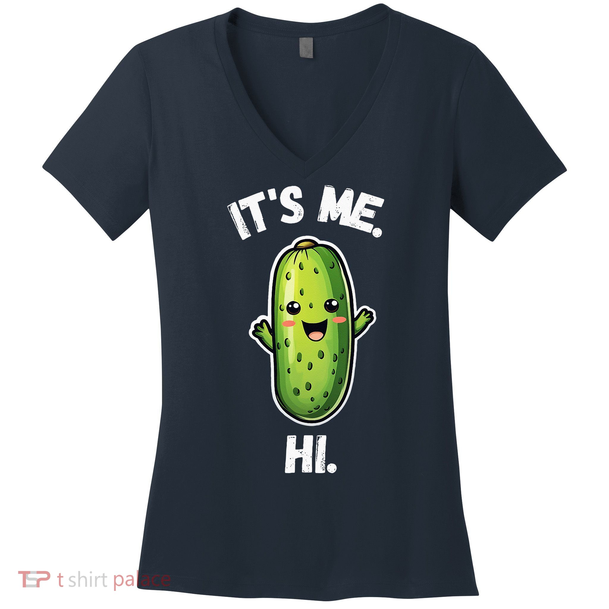 It's Me Hi I'm The Pickle Funny Pickles Lover Women's V-Neck T-Shirt