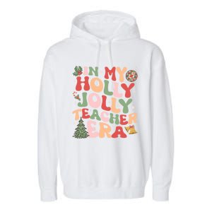 In My Holly Xmas Jolly Teacher Era Christmas Teacher Vibes Cute Gift Garment-Dyed Fleece Hoodie