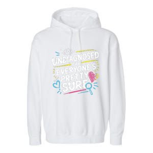 Ironic Mental Health Heavy Undiagnosed Funny Garment-Dyed Fleece Hoodie