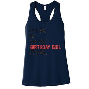 ItS Me Hi IM The Birthday Girl ItS Me Birthday Girl Party Women's Racerback Tank