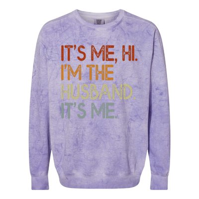 It's Me Hi I'm The Husband It's Me For Dad Husband Colorblast Crewneck Sweatshirt