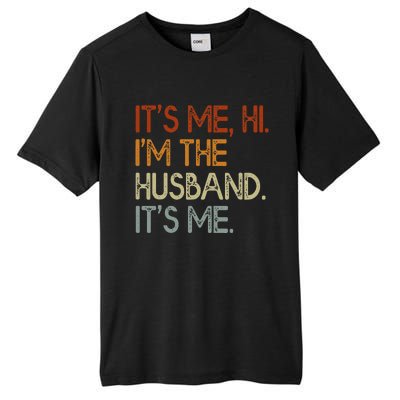 It's Me Hi I'm The Husband It's Me For Dad Husband Tall Fusion ChromaSoft Performance T-Shirt