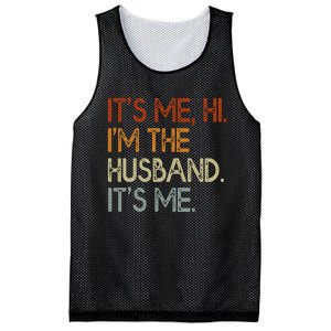 It's Me Hi I'm The Husband It's Me For Dad Husband Mesh Reversible Basketball Jersey Tank