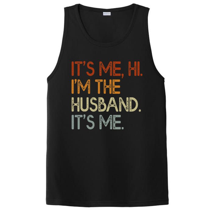 It's Me Hi I'm The Husband It's Me For Dad Husband PosiCharge Competitor Tank