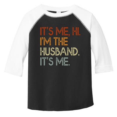 It's Me Hi I'm The Husband It's Me For Dad Husband Toddler Fine Jersey T-Shirt