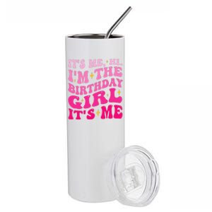 Its Me Hi IM The Birthday Girl Its Me Birthday Party Stainless Steel Tumbler