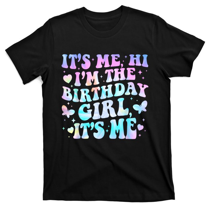 Its Me Hi Im Birthday Girl Its Me Groovy For Girls T-Shirt