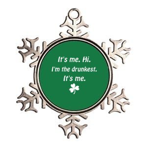 It's Me. Hi. I'm The Drunkest. It's Me. Humor Patrick Day Metallic Star Ornament