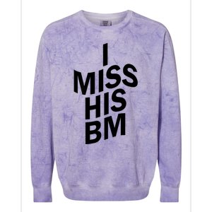 I Miss His BM Funny Colorblast Crewneck Sweatshirt