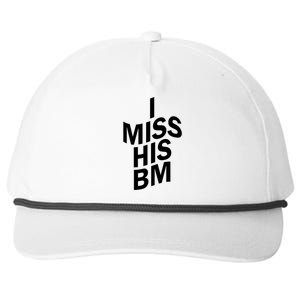 I Miss His BM Funny Snapback Five-Panel Rope Hat