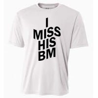 I Miss His BM Funny Cooling Performance Crew T-Shirt