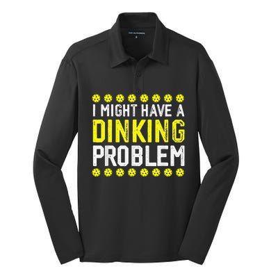 I Might Have A Dinking Problem Pickleball Silk Touch Performance Long Sleeve Polo