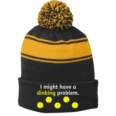 I Might Have A Dinking Problem Funny Pickleball Stripe Pom Pom Beanie