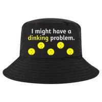 I Might Have A Dinking Problem Funny Pickleball Cool Comfort Performance Bucket Hat