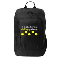 I Might Have A Dinking Problem Funny Pickleball City Backpack