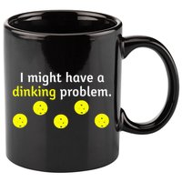 I Might Have A Dinking Problem Funny Pickleball 11oz C Handle Ceramic Mug
