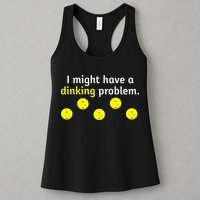 I Might Have A Dinking Problem Funny Pickleball Womens Tank Top