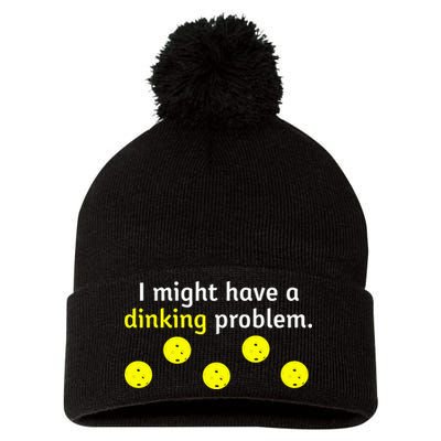 I Might Have A Dinking Problem Funny Pickleball Pom Pom 12in Knit Beanie